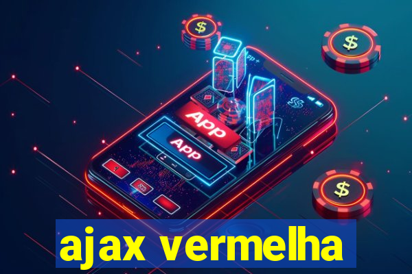 ajax vermelha